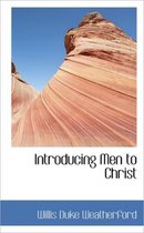 Introducing Men to Christ