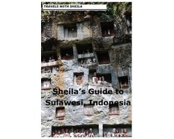 Omslag van Sheila'S Guide To Sulawesi, Indonesia