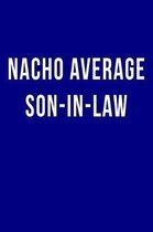 Nacho Average Son-in-Law