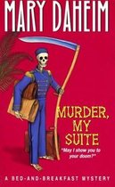 Bed-and-Breakfast Mysteries 8 - Murder, My Suite