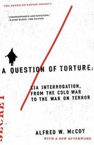 American Empire Project - A Question of Torture