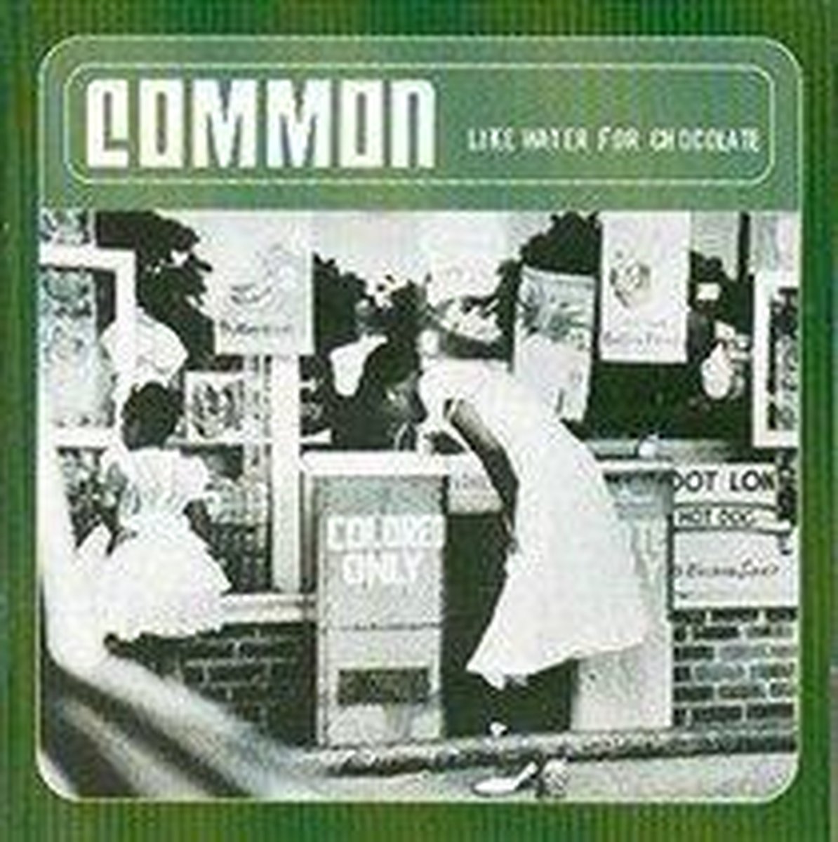 Like Water For Chocolate, Common | Muziek | bol