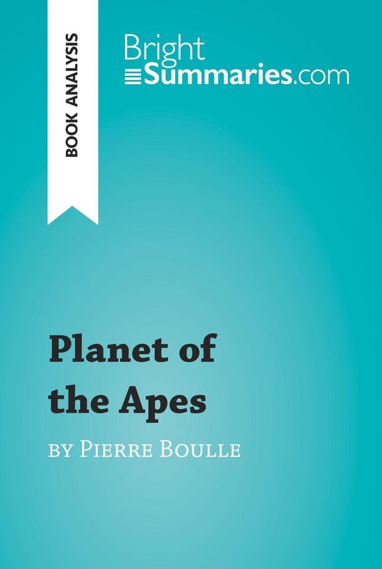 BrightSummaries.com - Planet of the Apes by Pierre Boulle (B ... - cover