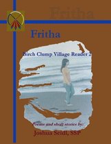 Fritha: Birch Clump Village Reader 2