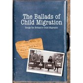 The Ballads Of Child Migration Songs For Britains Child Migrants