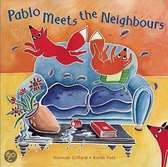 Pablo Meets the Neighbours
