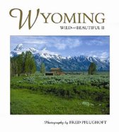 Wyoming Wild & Beautiful II