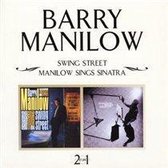 Swing Street/Manilow Sings Sinatra