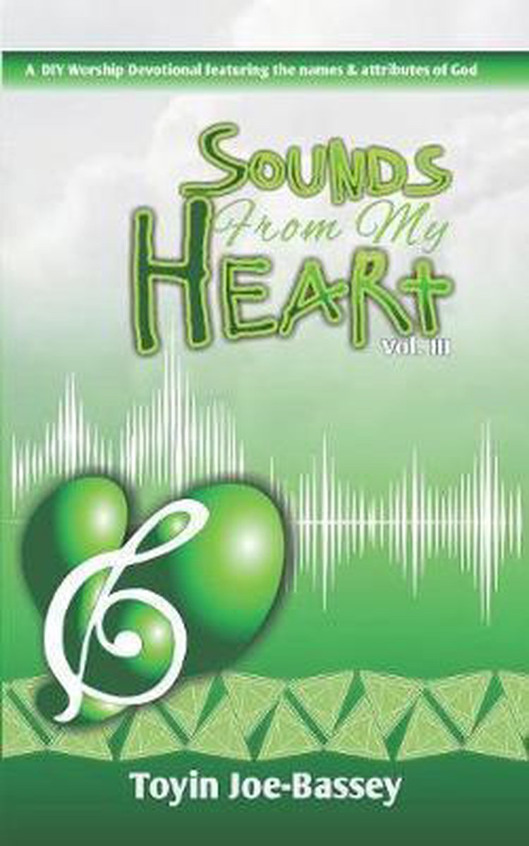 Sounds From My Heart- Sounds From My Heart van Toyin Joe-bassey