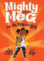 Mighty Meg- Mighty Meg 1: Mighty Meg and the Magical Ring