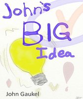 John's Big Idea