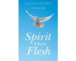 Spirit Over Flesh