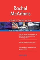 Rachel McAdams Red-Hot Career Guide; 2524 Real Interview Questions