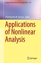 Springer Optimization and Its Applications 134 - Applications of Nonlinear Analysis