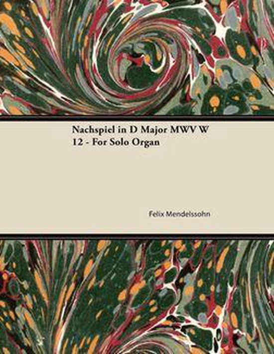 Nachspiel in D Major MWV W 12 - For Solo Organ - cover