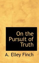 On the Pursuit of Truth