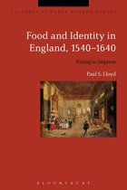 Cultures of Early Modern Europe - Food and Identity in England, 1540-1640