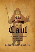 The Calling of the Caul