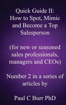 Quick Guide II - How to Spot, Mimic and Become a Top Salesperson