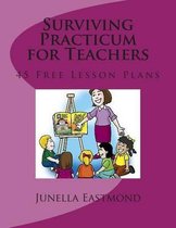 Surviving Practicum for Teachers