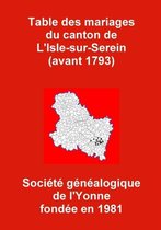 Les Mariages Du Canton de L'Isle-Sur-Serein (Avant 1793)