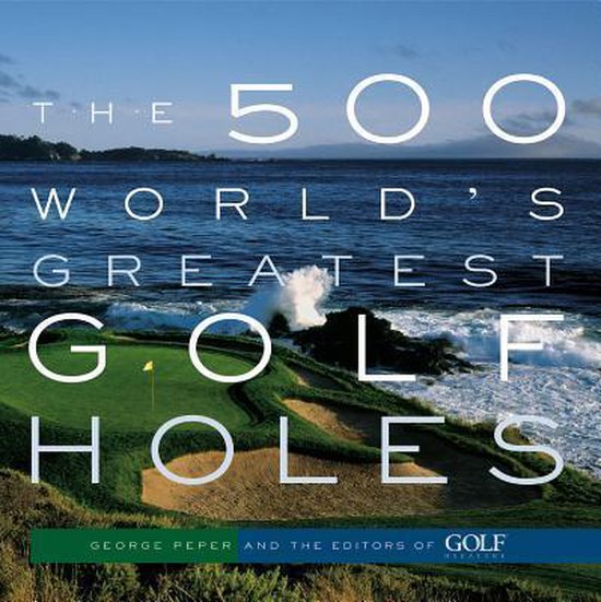 500 Worlds Greatest Golf Holes - cover