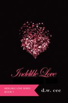 Indelible Love 1 - Indelible Love: Emily's Story