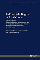 Beitraege zur Kirchen- und Kulturgeschichte 26 - La Pureté du Dogme et de la Morale