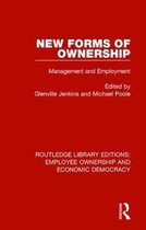 Routledge Library Editions: Employee Ownership and Economic Democracy- New Forms of Ownership