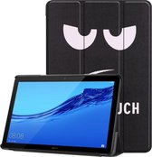 Tri-Fold Book Case Huawei MediaPad T5 10 Hoesje - Don’t Touch