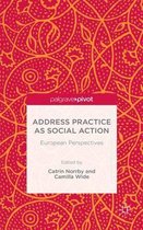 Address Practice As Social Action