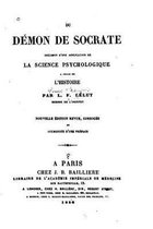 Du demon de Socrate, specimen d'une application de la science psychologique