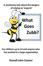 What Goes Zubb? a Cautionary Tale about the Dangers of Relying on 'Experts'