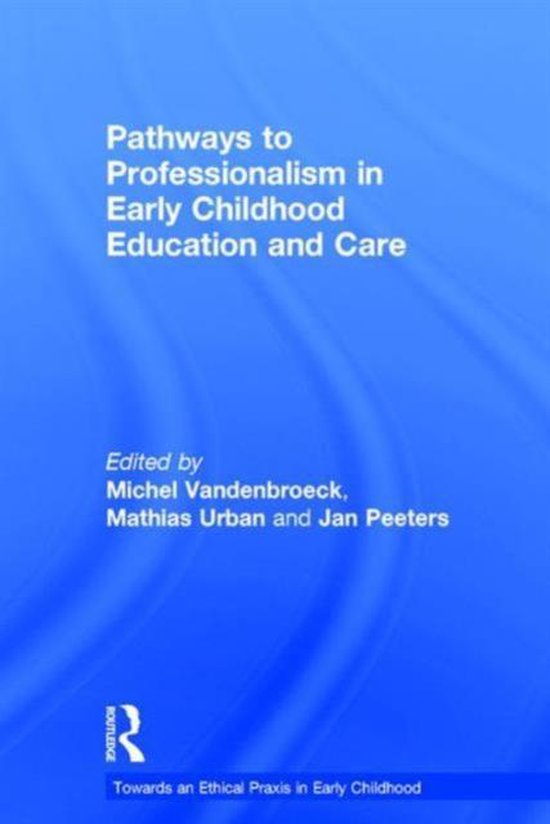 Pathways to Professionalism in Early Childhood Education and Care ...
