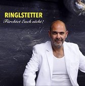 Ringlstetter - Fürchtet Euch Nicht! (CD)