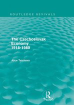 The Czechoslovak Economy 1918-1980 (Routledge Revivals)