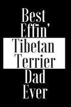 Best Effin Tibetan Terrier Dad Ever