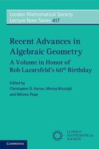 London Mathematical Society Lecture Note Series 417 - Recent Advances in Algebraic Geometry