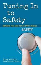 Tuning In to Safety