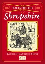 Tales of Old Shropshire