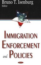 Immigration Enforcement and Policies