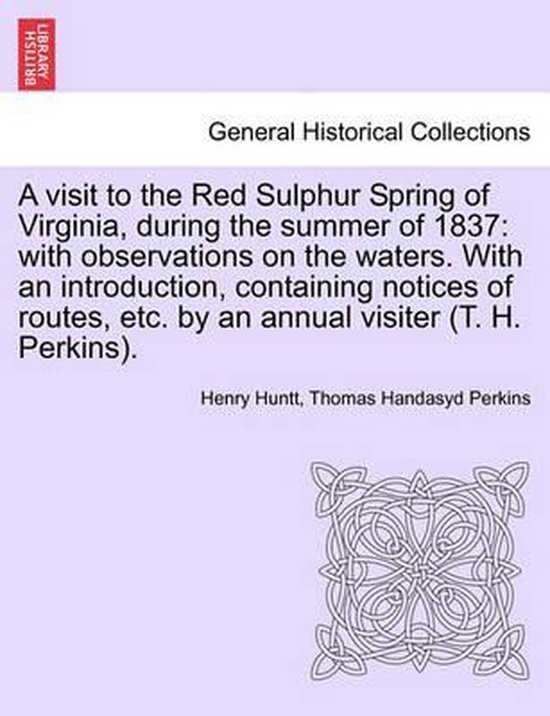 A Visit to the Red Sulphur Spring of Virginia, During the Su ... - cover