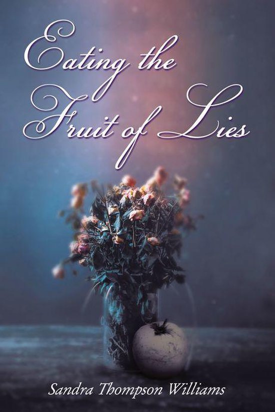 Eating the Fruit of Lies - cover