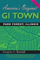 America's Original GI Town Park Forest, Illinois