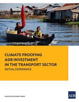 Climate Proofing ADB Investment in the Transport Sector