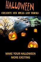 Halloween: Create New Ideas And Tricks