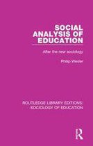 Routledge Library Editions: Sociology of Education - Social Analysis of Education