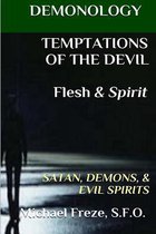 DEMONOLOGY TEMPTATIONS OF THE DEVIL Flesh & Spirit