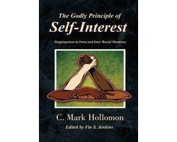 The Godly Principle of Self-Interest