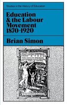 Education and the Labour Movement, 1870-1920